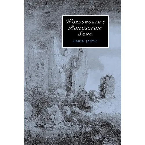 Wordsworths Philosophic Song - Hardcover