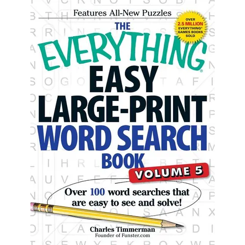 The Everything Easy Large-Print Word Search Book, Volume 5: Over 100 Word Searches That Are Easy to See and Solve! - Paperback