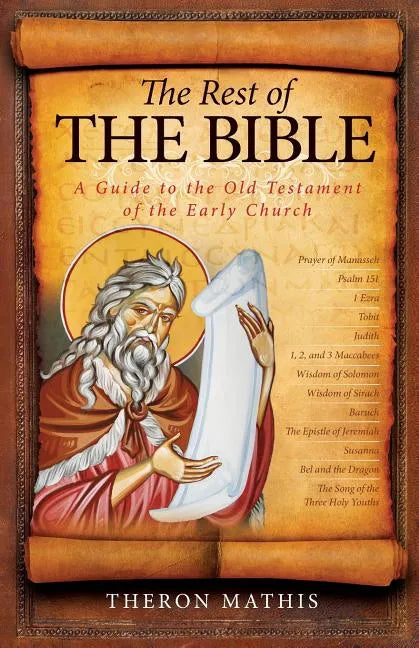 The Rest of the Bible: A Guide to the Old Testament of the Early Church - Paperback