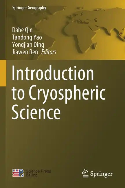Introduction to Cryospheric Science - Paperback