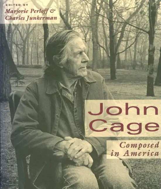 John Cage: Composed in America - Paperback