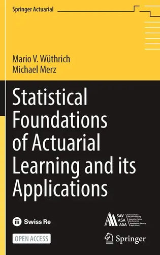 Statistical Foundations of Actuarial Learning and Its Applications - Hardcover
