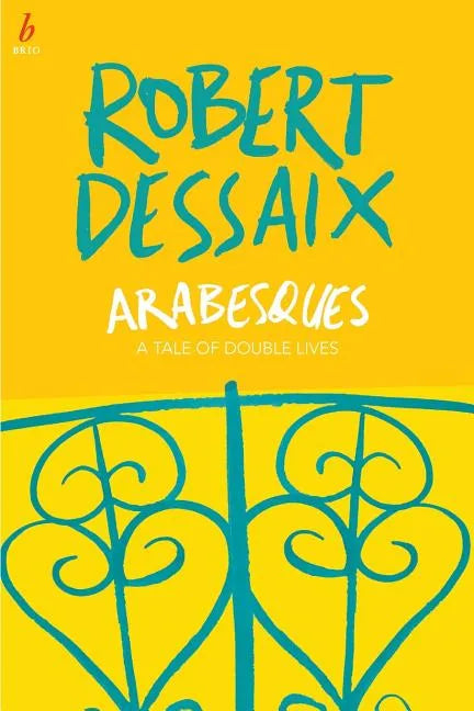 Arabesques: A Tale of Double Lives - Paperback