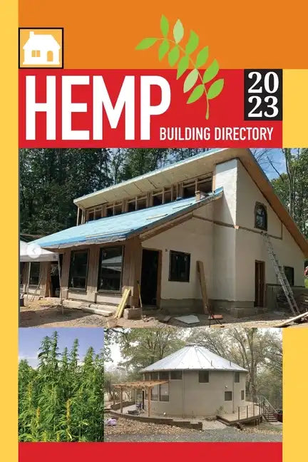 Hemp Building Directory 2023: Guide to the International Hemp Building Industry - Paperback
