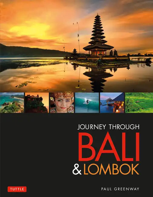 Journey Through Bali & Lombok - Hardcover