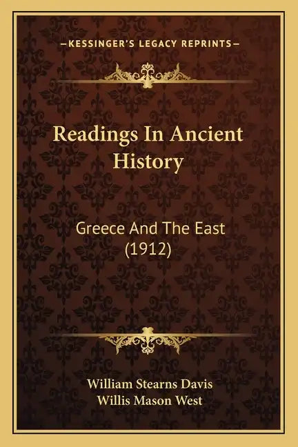 Readings In Ancient History: Greece And The East (1912) - Paperback