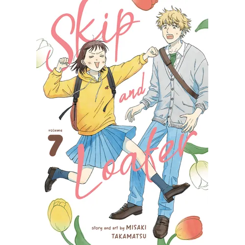 Skip and Loafer Vol. 7 - Paperback