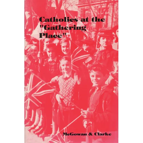 Catholics at the Gathering Place - Paperback