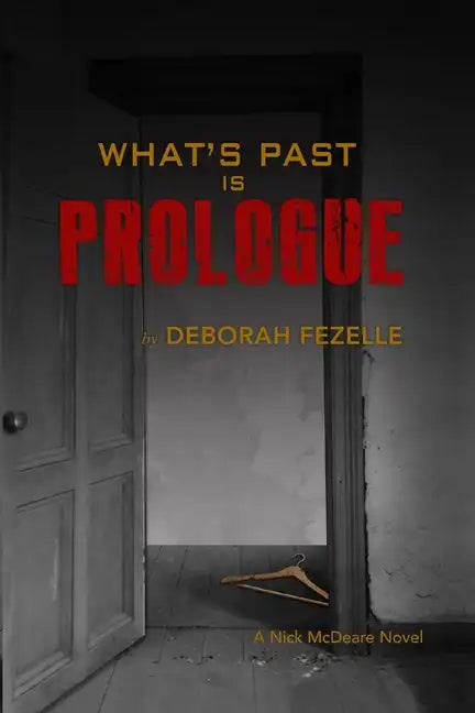 What's Past Is Prologue - Paperback
