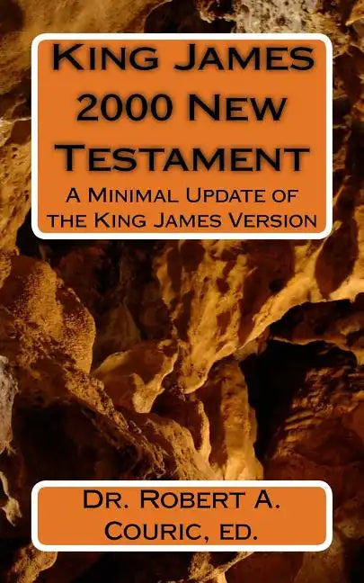 King James 2000 New Testament: A Minimal Update of the King James Version - Paperback