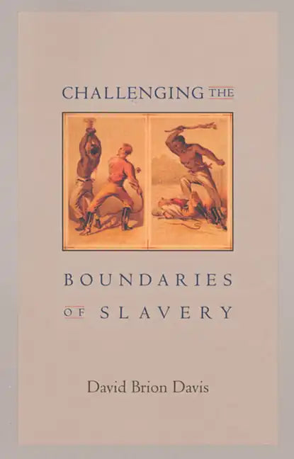 Challenging the Boundaries of Slavery - Paperback