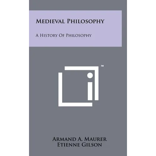Medieval Philosophy: A History Of Philosophy - Hardcover