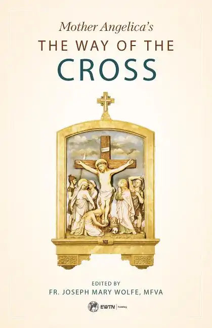 Mother Angelica's the Way of the Cross - Paperback