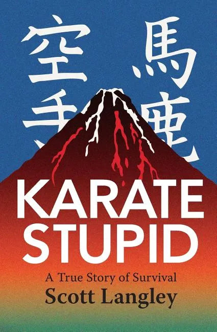 Karate Stupid - Paperback