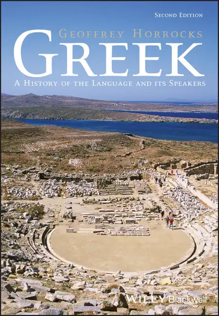 Greek: A History of the Language and Its Speakers - Paperback