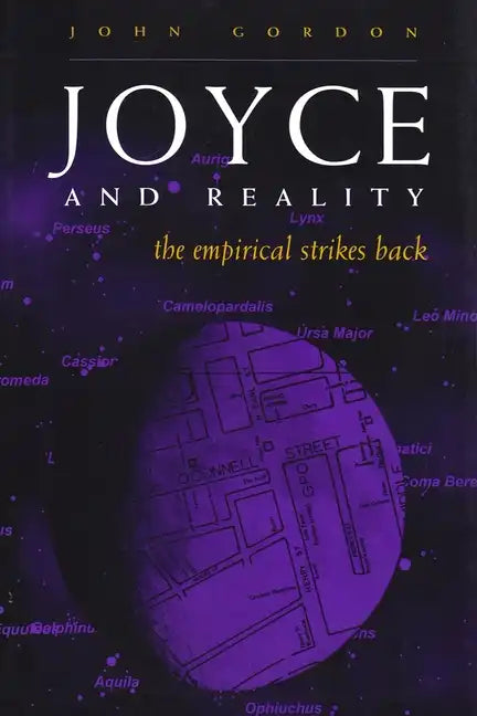 Joyce and Reality: The Empirical Strikes Back - Hardcover