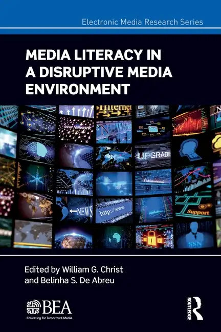 Media Literacy in a Disruptive Media Environment - Paperback