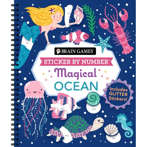 Brain Games - Sticker by Number: Magical Ocean (20 Images to Sticker): Includes 2 Glitter Sticker Sheets to Complete Each Image! - Spiral