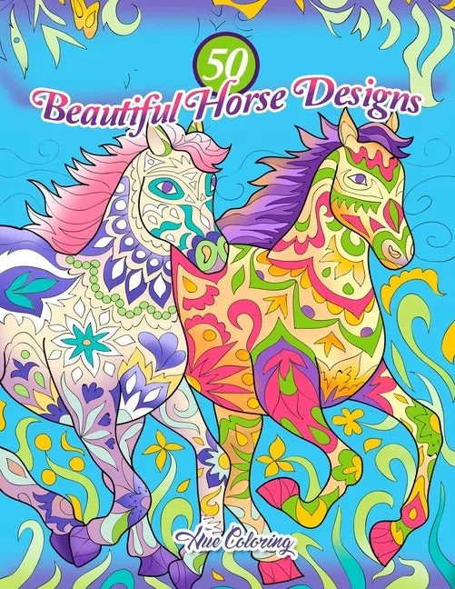 50 Beautiful Horse Designs: An Adult Coloring Book - Paperback
