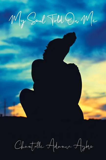 My Soul Told on Me: She Carries - Paperback