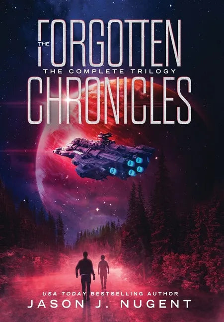 The Forgotten Chronicles: The Complete Trilogy - Hardcover
