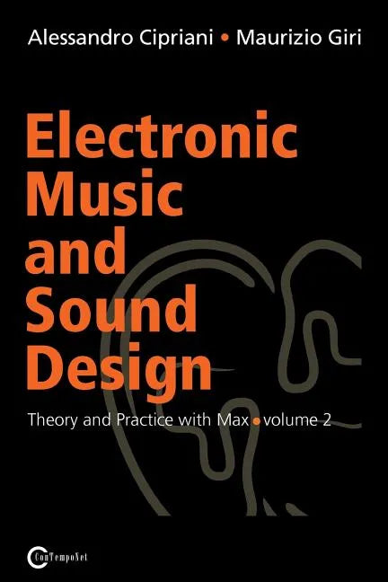 Electronic Music and Sound Design - Theory and Practice with Max and Msp - Volume 2 - Paperback