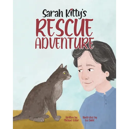 Sarah Kitty's Rescue Adventure - Paperback
