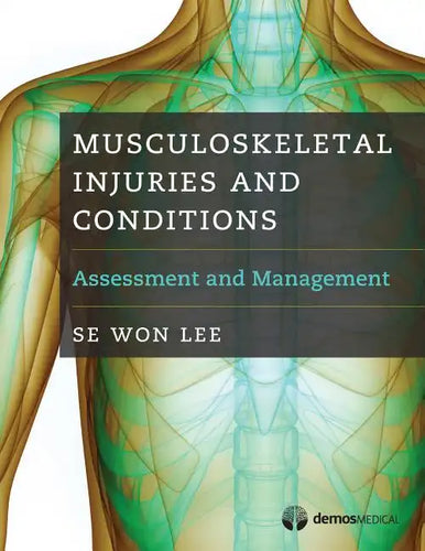 Musculoskeletal Injuries and Conditions: Assessment and Management - Paperback