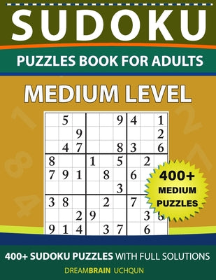 Sudoku Puzzles book for adults: 400+ Medium puzzles with full Solutions - Paperback