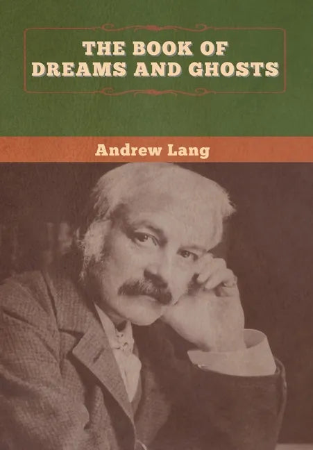 The Book of Dreams and Ghosts - Hardcover