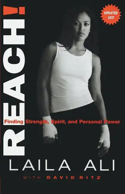 Reach! Finding Strength, Spirit and Personal Power - Paperback