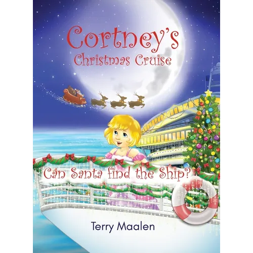 Cortney's Christmas Cruise: Can Santa Find the Ship? - Hardcover