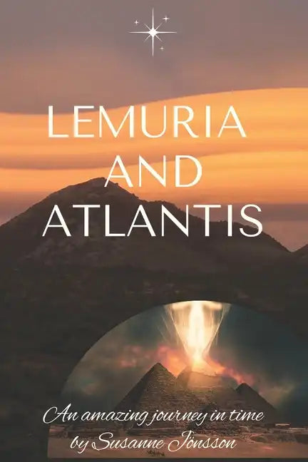 Lemuria and Atlantis: an amazing journey in time - Paperback
