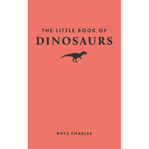 The Little Book of Dinosaurs - Hardcover