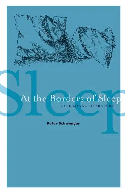 At the Borders of Sleep: On Liminal Literature - Paperback