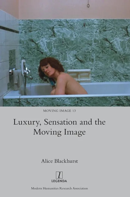 Luxury, Sensation and the Moving Image - Hardcover