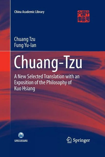 Chuang-Tzu: A New Selected Translation with an Exposition of the Philosophy of Kuo Hsiang - Paperback