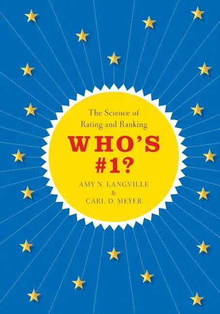 Who's #1?: The Science of Rating and Ranking - Paperback