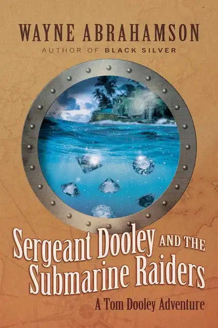 Sergeant Dooley and the Submarine Raiders - Paperback