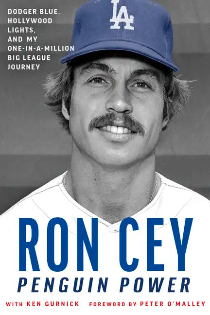 Penguin Power: Dodger Blue, Hollywood Lights, and My One-In-A-Million Big League Journey - Hardcover