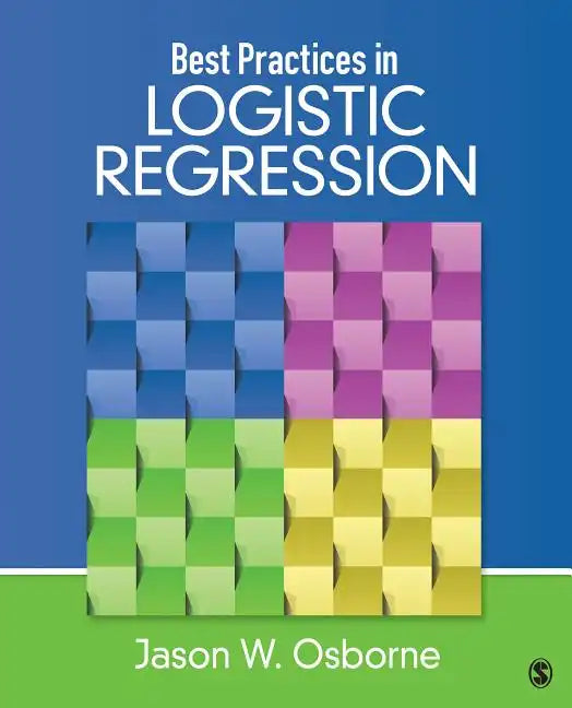 Best Practices in Logistic Regression - Paperback