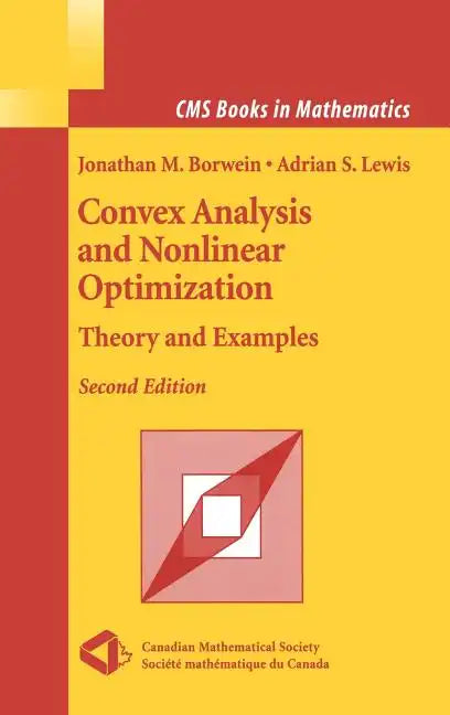 Convex Analysis and Nonlinear Optimization: Theory and Examples - Hardcover