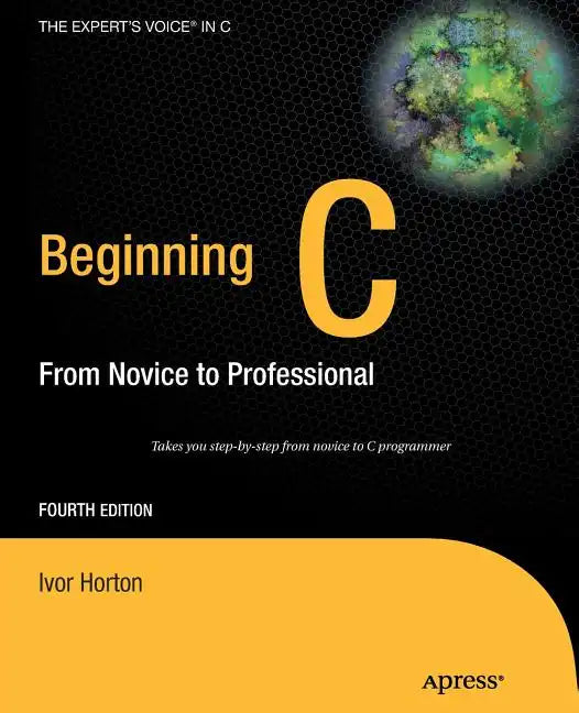 Beginning C: From Novice to Professional - Paperback