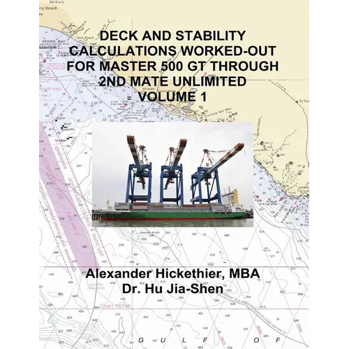 Deck and Stability Calculations Worked-Out for Master 500 GT Through 2nd Mate Unlimited Volume 1 - Paperback