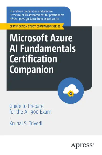 Microsoft Azure AI Fundamentals Certification Companion: Guide to Prepare for the Ai-900 Exam - Paperback