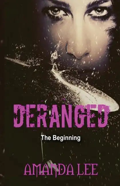 Deranged: The Beginning - Paperback