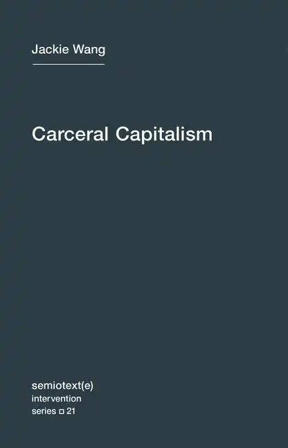 Carceral Capitalism - Paperback