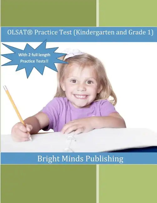 OLSAT Practice Test (Kindergarten and Grade 1): (with 2 Full Length Practice Tests) - Paperback