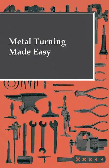 Metal Turning Made Easy - Paperback