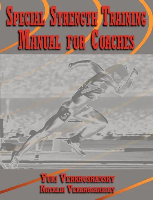 Special Strength Training: Manual for Coaches - Paperback
